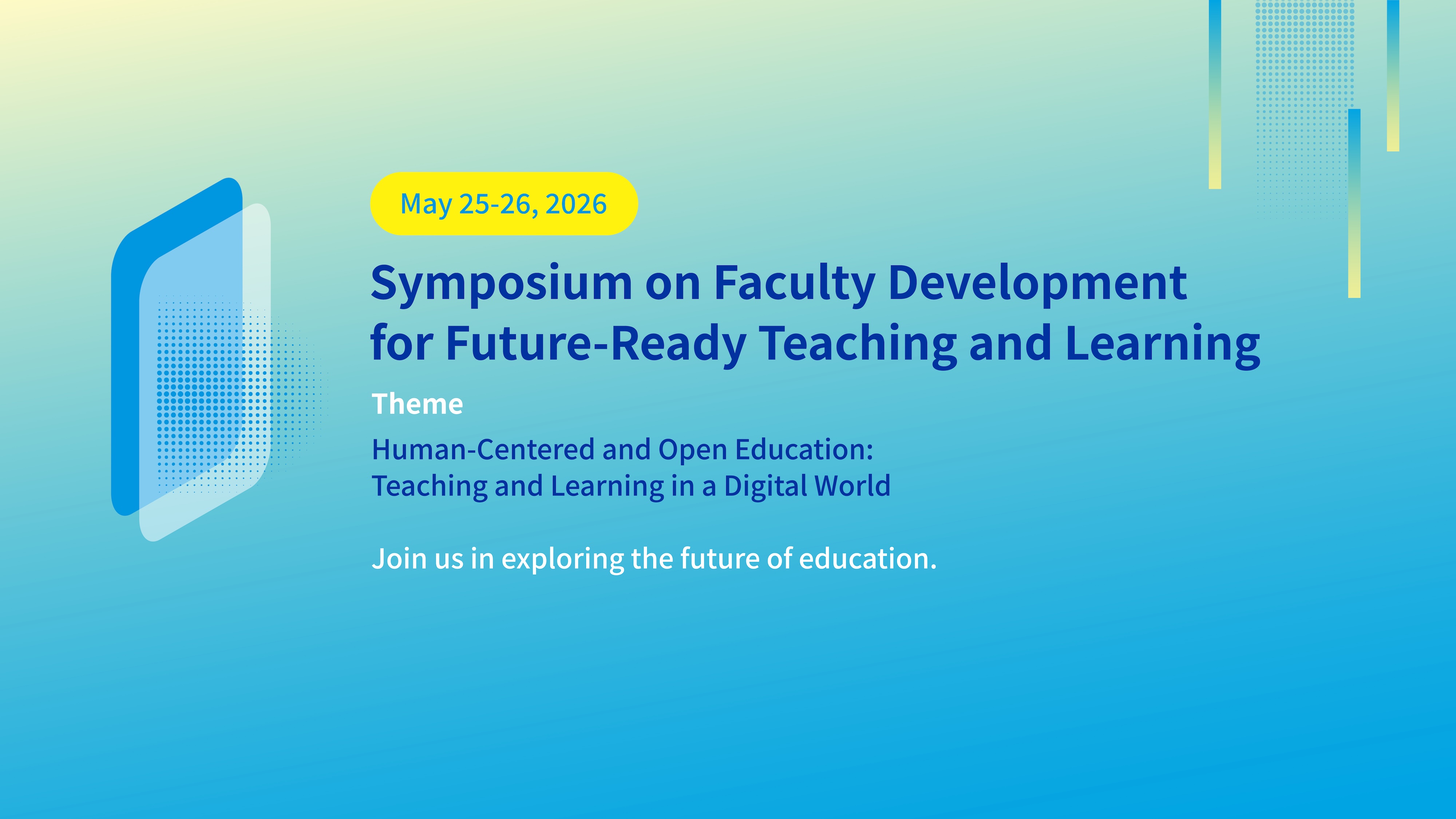 Symposium on Faculty Development for Future-Ready Teaching and Learning